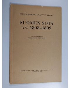 Kirjailijan Erkki K. Osmonsalo käytetty kirja Suomen sota vv. 1808-1809