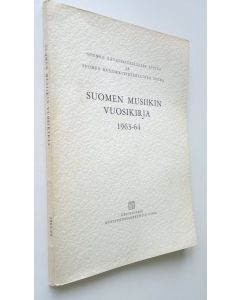 Kirjailijan Veikko Helasvuo käytetty kirja Suomen musiikin vuosikirja 1963-64