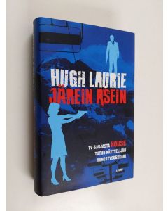 Kirjailijan Hugh Laurie käytetty kirja Järein asein (ERINOMAINEN)