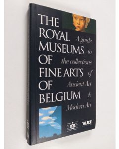 Kirjailijan Ephrem käytetty kirja The Royal Museums of Fine Arts of Belgium - A Guide to the Collections of Ancient Art & Modern Art