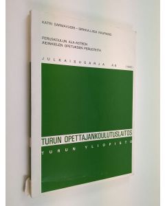 Kirjailijan Katri Sarmavuori & Sirkka-Liisa Rauramo käytetty kirja Peruskoulun ala-asteen äidinkielen opetuksen perusteita