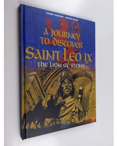Kirjailijan Thierry Wintzner käytetty kirja A Journey to Discover Saint Leo IX - The Lion of Stone