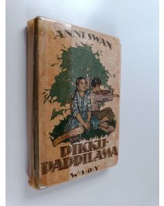 Kirjailijan Anni Swan käytetty kirja Pikkupappilassa : kuvaus isoäidin ajoilta