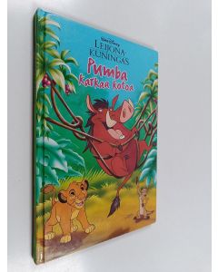 Tekijän Tuula Kuoppala  käytetty kirja Pumba karkaa kotoa : Disneyn satulukemisto