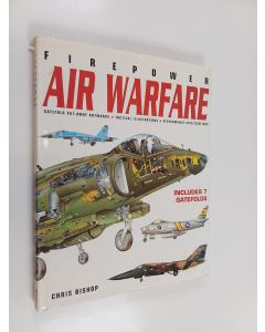 Kirjailijan Chris Bishop käytetty kirja Air warfare