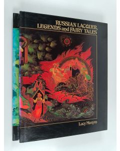 Kirjailijan Lucy Maxym käytetty kirja Russian laquer, legends and fairy tales 1-2