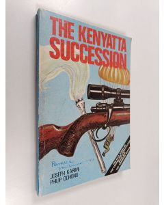 Kirjailijan Joseph Karimi & Philip Ochieng käytetty kirja The Kenyatta Succession