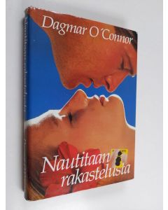 Kirjailijan Dagmar O'Connor käytetty kirja Nautitaan rakastelusta