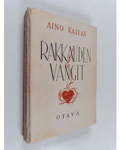 Kirjailijan Aino Kallas käytetty kirja Rakkauden vangit