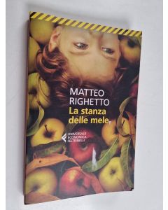 Kirjailijan Matteo Righetto käytetty kirja La stanza delle mele : romanzo