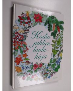 käytetty kirja Kodin juhlien laulukirja