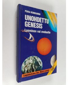 Kirjailijan Pekka Reinikainen käytetty kirja Unohdettu genesis