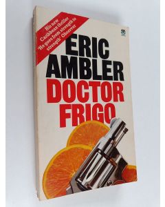 Kirjailijan Eric Ambler käytetty kirja Doctor Frigo