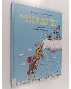 Kirjailijan Sinikka Nopola & Tiina Nopola käytetty kirja Rauhallinen Erkki ja hiutalepoika