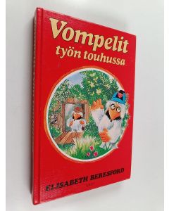 Kirjailijan Elisabeth Beresford käytetty kirja Vompelit työn touhussa