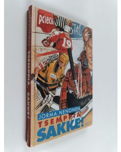 Kirjailijan Jorma Nenonen käytetty kirja Tsemppiä, Sakke!