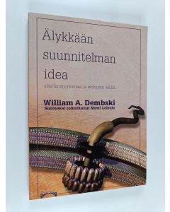 Kirjailijan William D. Dembski käytetty kirja Älykkään suunnitelman idea : Silta luonnontieteen ja teologian välillä