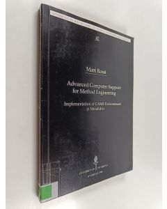 Kirjailijan Matti Rossi käytetty kirja Advanced Computer Support for Method Engineering - Implementation of CAME Environment in MetaEdit+