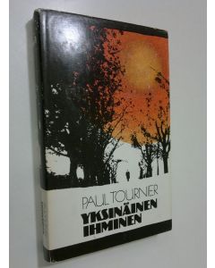 Kirjailijan Paul Tournier käytetty kirja Yksinäinen ihminen