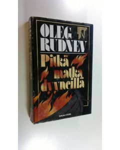 Kirjailijan Oleg Rudnev käytetty kirja Pitkä matka dyyneillä : elokuvaromaani
