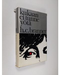 Kirjailijan H. C. Branner käytetty kirja Kukaan ei tunne yötä
