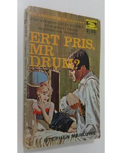 Kirjailijan Stephen Marlowe käytetty kirja Ert pris, mr Drum?