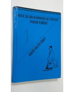 Kirjailijan Elga Cechova käytetty kirja Pour les francophones qui veulent parler tcheque 1