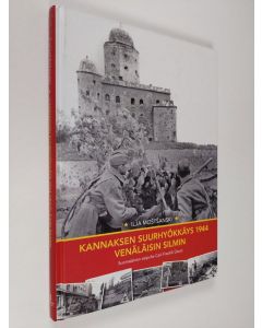 Kirjailijan Ilja Moštšanski käytetty kirja Kannaksen suurhyökkäys 1944 venäläisin silmin