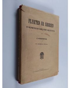 Kirjailijan S. Wörishöffer käytetty kirja Flykten ur Sibirien