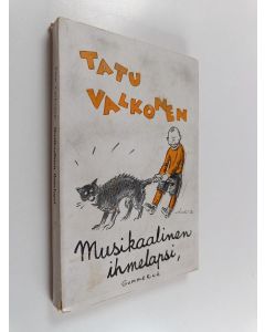 Kirjailijan Tatu Valkonen käytetty kirja Musikaalinen ihmelapsi