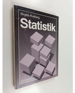 Kirjailijan Birgitta Rudberg käytetty kirja Statistik : att beskriva och analysera statistiska data