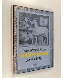 Kirjailijan Isaac Bashevis Singer käytetty kirja Hölmön paratiisi ja muita satuja