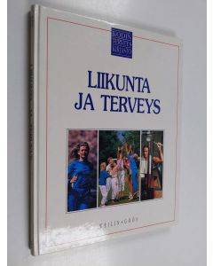 Tekijän Charles B. Clayman  käytetty kirja Kodin terveyskirjasto Liikunta ja terveys