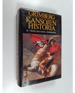 Kirjailijan Carl Grimberg käytetty kirja Kansojen historia 18 : Teollisuuden läpimurto