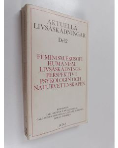 käytetty kirja Aktuella livåskådningar, 2 - feminism, ekosofi, humanism, livsåskädningsperspektiv i psykologin och naturvetenskapen