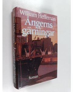 Kirjailijan William Heffernan käytetty kirja Ångerns gärningar : [roman]