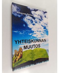 Kirjailijan Johannes Reimer käytetty kirja Yhteiskunnan muutos