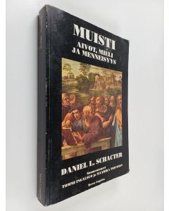 Kirjailijan Daniel L. Schacter käytetty kirja Muisti : aivot, mieli ja menneisyys