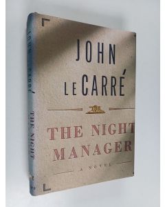 Kirjailijan John Le Carre käytetty kirja The night manager