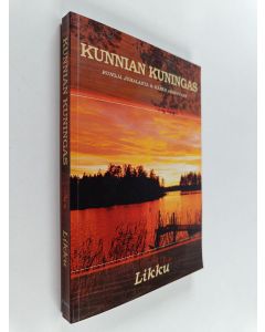 Kirjailijan Likku käytetty kirja Kunnian kuningas : runoja Jumalasta & Hänen armostaan