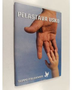 Kirjailijan Seppo Paldanius käytetty teos Pelastava usko