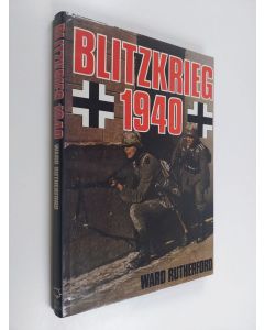 Kirjailijan Ward Rutherford käytetty kirja Blitzkrieg 1940