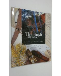 Kirjailijan Will H. Ogilvie käytetty kirja The Bush my lover
