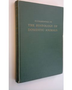 Kirjailijan Alfred ; Fiebiger Trautmann käytetty kirja Fundamentals of the histology of domestic animals