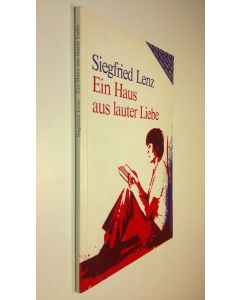Kirjailijan Siegfried Lenz käytetty kirja Ein Haus aus lauter Liebe