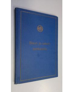 Kirjailijan K. H. ym. Seppälä käytetty kirja Sisun ja uskon sankareita : kertomuksia rintamalta ja kotoa sotatalvelta 1939-1940