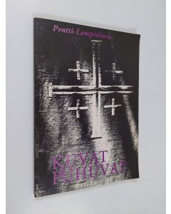 Kirjailijan Pentti Lempiäinen käytetty kirja Kuvat puhuvat : perustietoa kristillisistä vertauskuvista