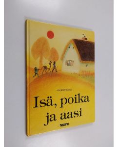 Kirjailijan Peter Hebel käytetty kirja Isä, poika ja aasi