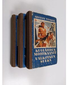 Kirjailijan Arvid Lydecken käytetty kirja Arvilyn teoksia 5-7 (3 kirjaa) : Kuulahden mohikaani/Valkoinen sulka ; Murad Bey/Suomenlinnan sankari ; Mustanauha/Merisodan pyörteissä