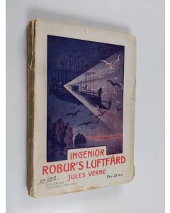 Kirjailijan Jules Verne käytetty kirja Ingeniör Robur's Luftfärd